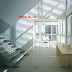 обложка книги Masters of Light: Designing the Luminous House книга Masters of Light: Designing the Luminous House, автор: Peter Hyatt